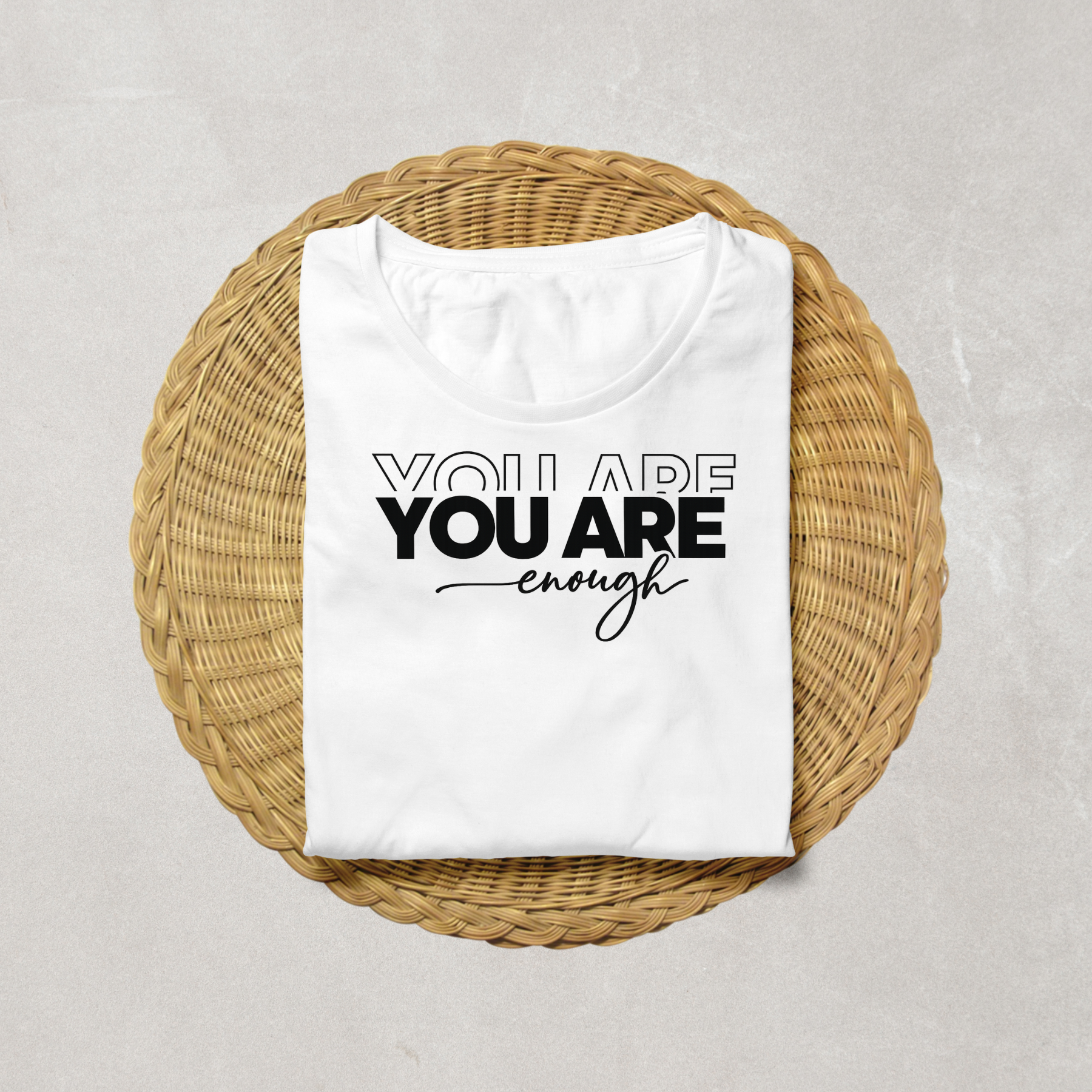 YOU ARE ENOUGH